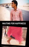 Waiting for Happiness