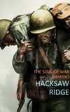 The Soul of War: Making 'Hacksaw Ridge'