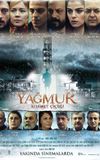 Yağmur: Kıyamet Çiçeği