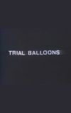 Trial Balloons