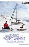 Les aventures de Guirec & Monique, 130 jours dans les glaces