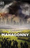 Rise and Fall of the City of Mahagonny