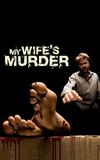 My Wife's Murder