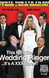 This Isn't The Wedding Ringer...It's A XXX Spoof!