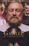 Galilée ou L'Amour de Dieu