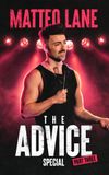 Matteo Lane: The Advice Special Part 3