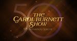 The Carol Burnett 50th Anniversary Special