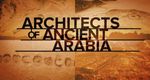 Architects of Ancient Arabia