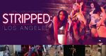 Stripped: Los Angeles