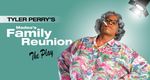 Tyler Perry's Madea's Family Reunion - The Play