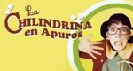 La Chilindrina en apuros