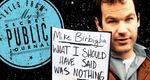 Mike Birbiglia: What I Should Have Said Was Nothing