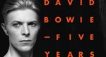 David Bowie: Five Years