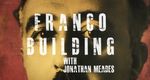 Franco Building with Jonathan Meades