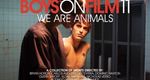 Boys On Film 11: We Are Animals