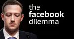 The Facebook Dilemma