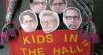 The Kids in the Hall: Sketchfest Tribute