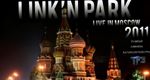 Linkin Park: Live In Moscow