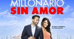 Millonario sin amor