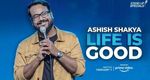 Life is Good by Ashish Shakya